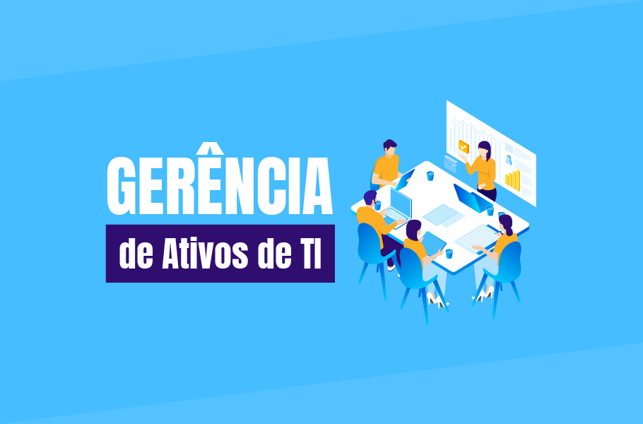 Gerência de Ativos de TI|Gerência de ativos de TI
