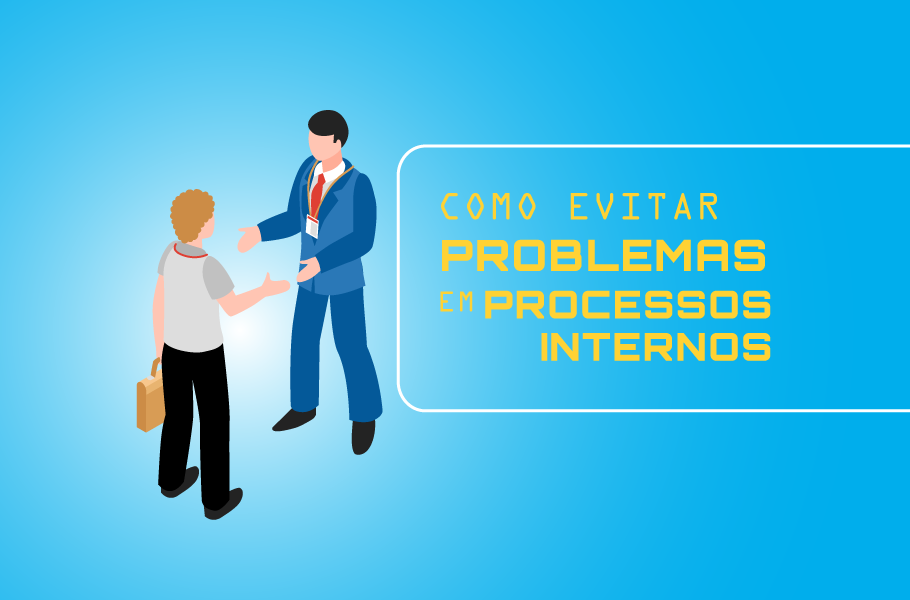 Como Evitar Problemas em Processos Internos