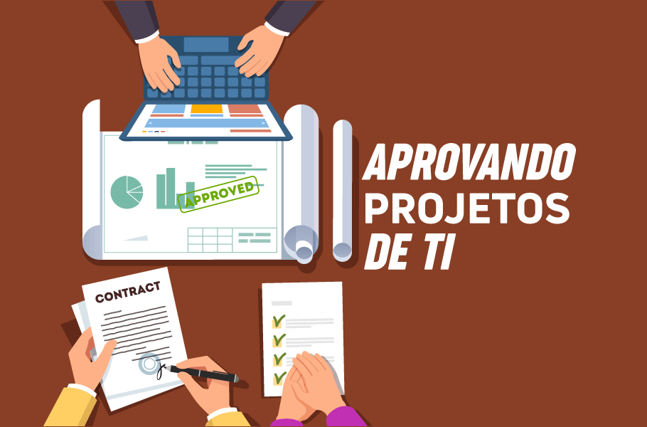 Aprovando Projetos de TI