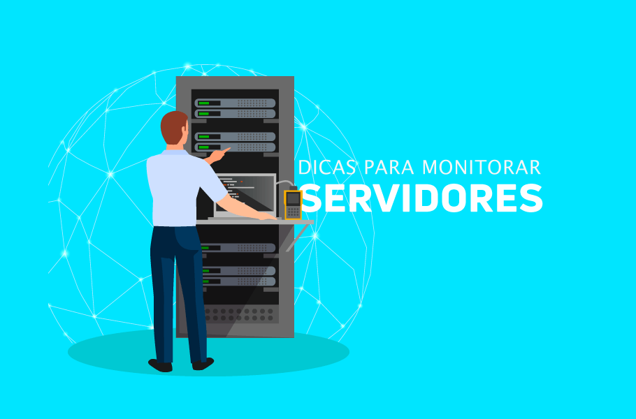 Dicas para Monitorar servidores