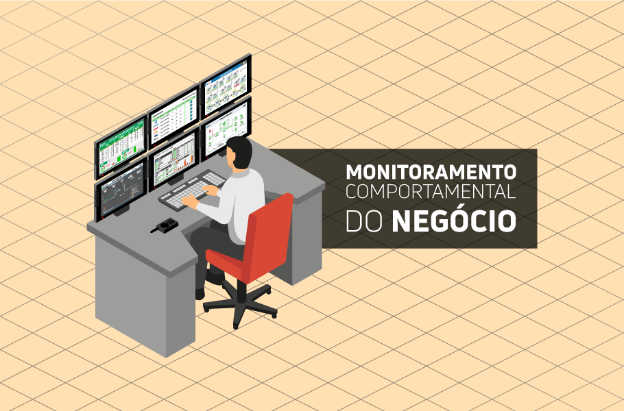 monitoramento comportamental do negócio