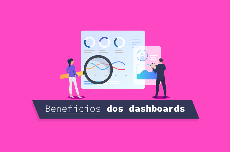 Benefícios dos dashboards de negócios