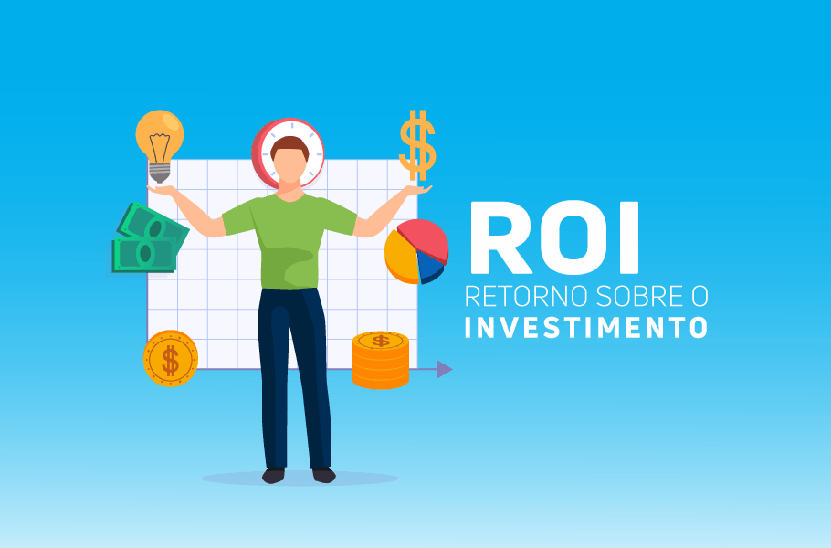 O QUE É RETORNO SOBRE INVESTIMENTO (ROI)