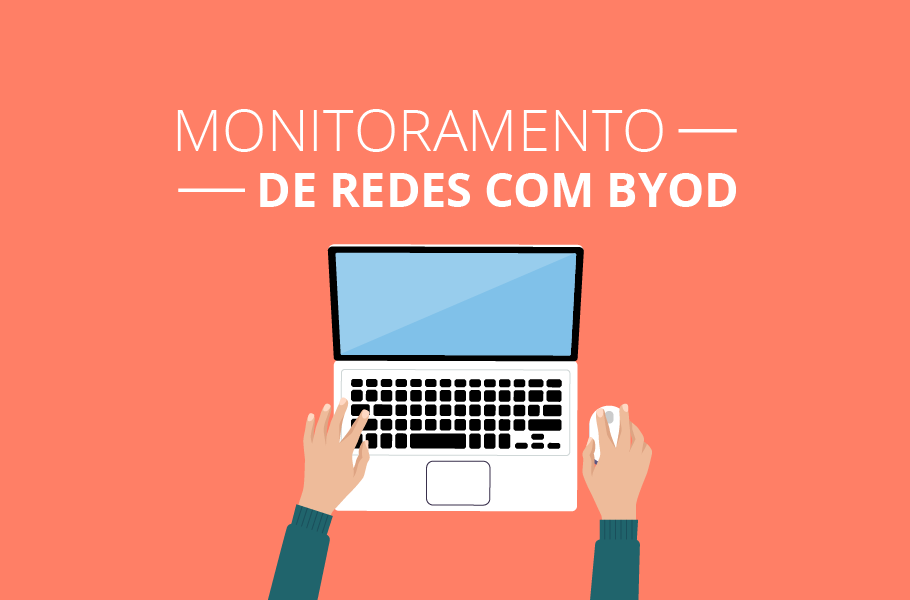 monitoramento de redes com BYOD