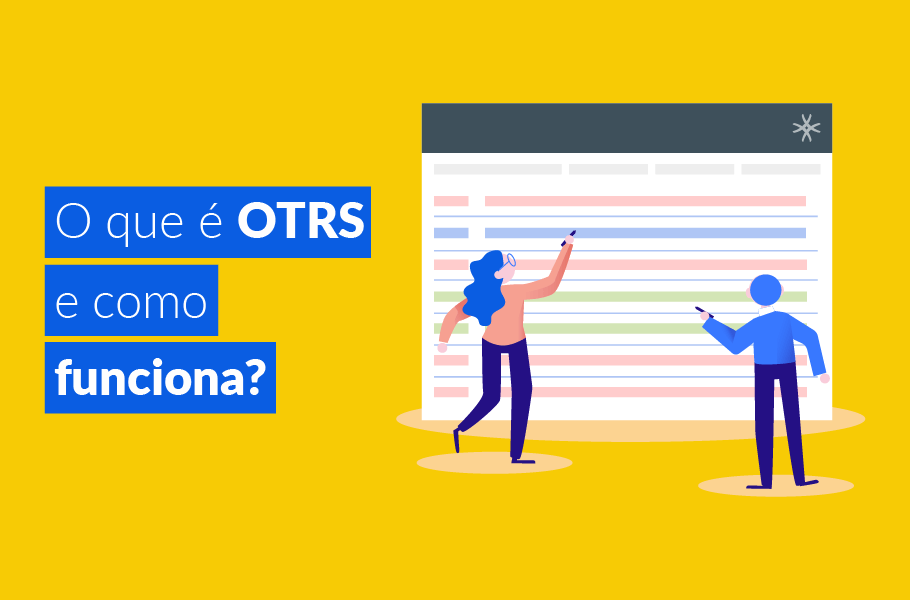 O que é OTRS Service Desk? Como funciona?