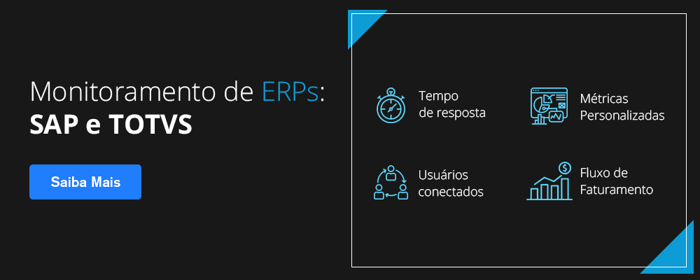 Monitoramento de ERP - SAP e TOTVS