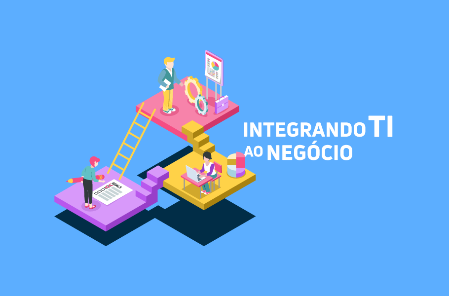 Setor de TI - Como integrar a TI ao Negócio da Empresa
