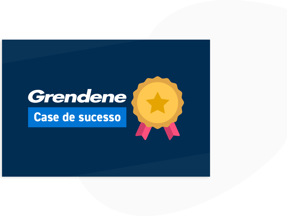 Case de Sucesso Grendene