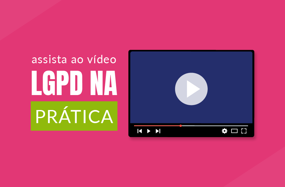 VÍDEO - Evento Online LGPD na Prática!