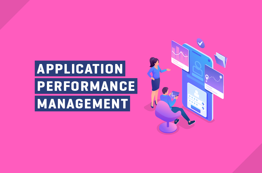 Application Performance Management