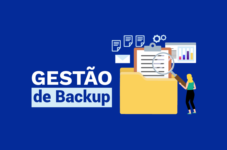 Monitoramento de Backups: Entenda como fazer!