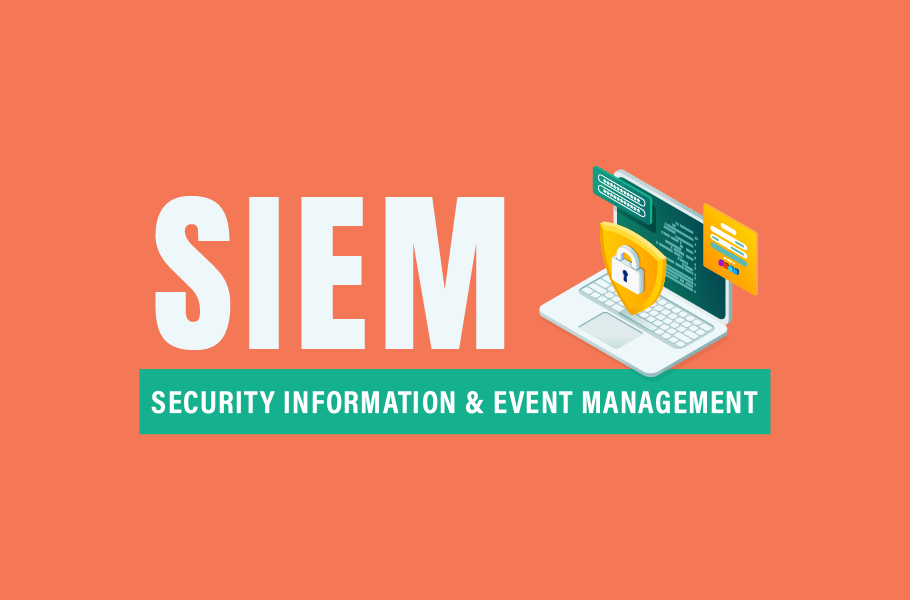 SIEM - Security Information & Event Management|