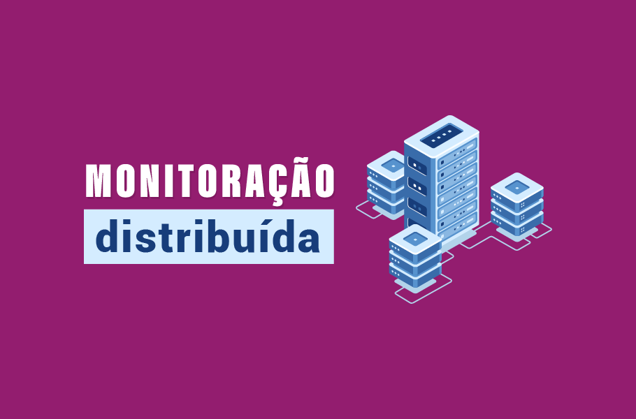 Monitoração Distribuída