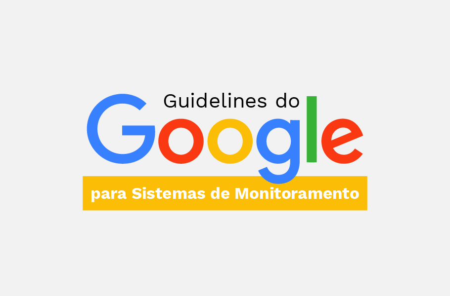 Guidelines do Google para Sistemas de Monitoramento