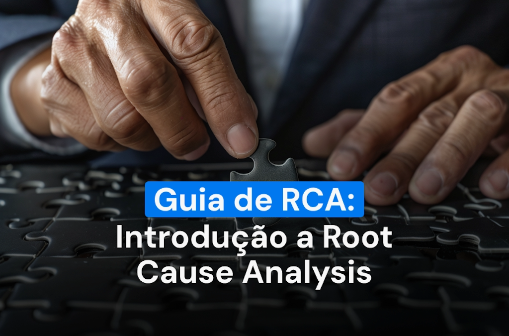 RCA Análise de Causa Raiz