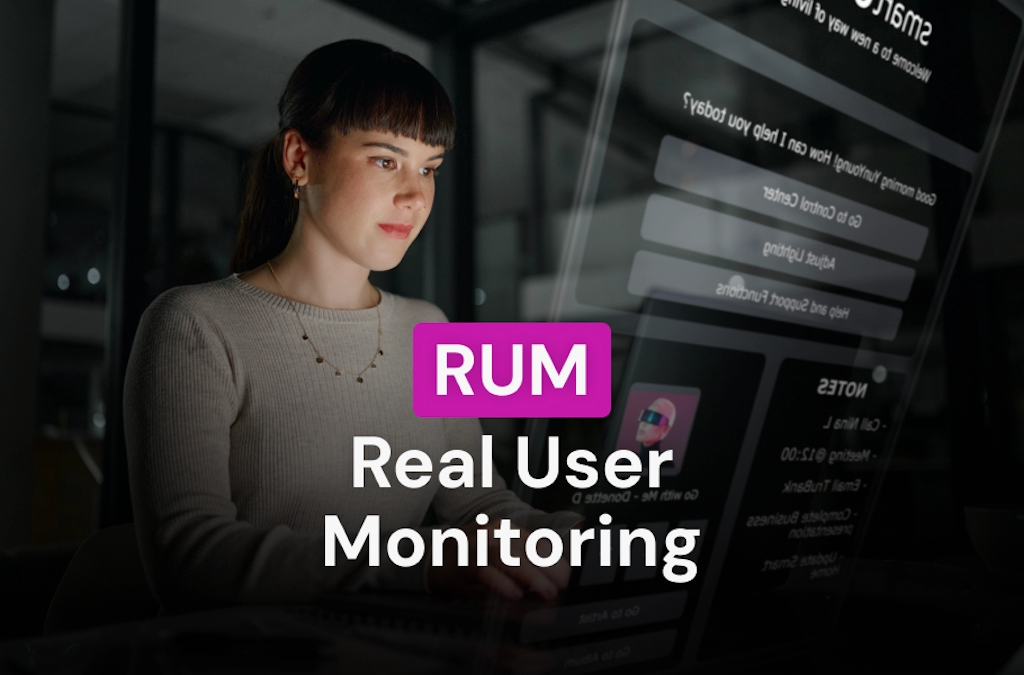 RUM - Real User Monitoring