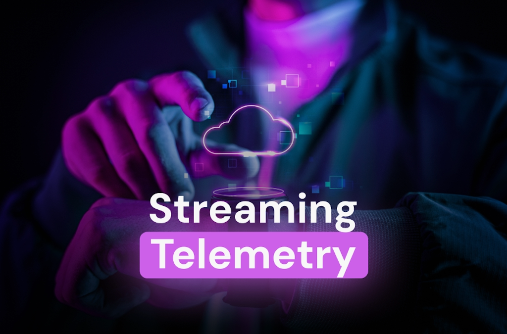 Streaming Telemetry
