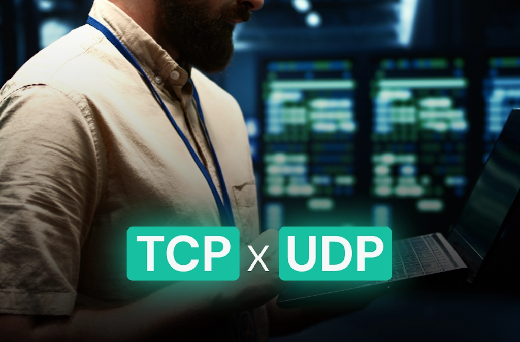 TCP x UDP