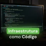 Infraestrutura como Código