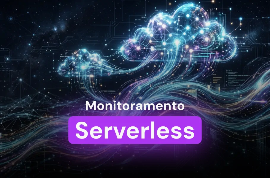 Monitoramento Serverless