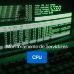 CPU — como monitorar uso e performance de processadores em servidores