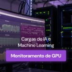 Monitoramento de GPU