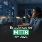 Estatísticas de MTTR e gestão de incidentes